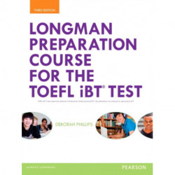 Longman Preparation Course for the TOEFL® iBT Test, with MyLab English and online access to MP3 files, without Answer Key