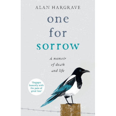 One for Sorrow: A Memoir of Death and Life