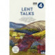 Lent Talks: A Collection of Broadcasts by Nick Baines, Giles Fraser, Bonnie Greer, Alexander McCall Smith, James Runcie and Ann Widdecombe