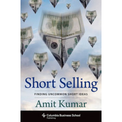 Short Selling: Finding Uncommon Short Ideas