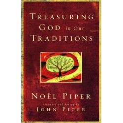 Treasuring God in Our Traditions