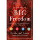 A Little Book on Big Freedom: Discover the Four Elements of Transformation