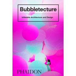 Bubbletecture: Inflatable Architecture and Design