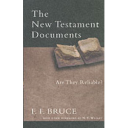 The New Testament Documents: Are They Reliable?