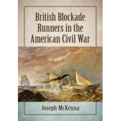 British Blockade Runners in the American Civil War