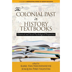 The Colonial Past in History Textbooks - Historical and Social Psychological Perspectives: Historical and Social Psychological Perspectives