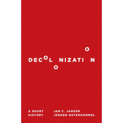 Decolonization: A Short History