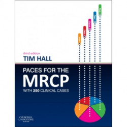 PACES for the MRCP: with 250 Clinical Cases