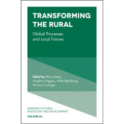 Transforming the Rural: Global Processes and Local Futures