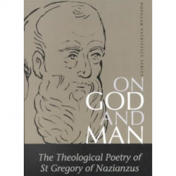 On God and Man (Gregory): The Theological Poetry of Gregory Nazianzen