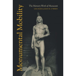 Monumental Mobility: The Memory Work of Massasoit