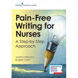 Pain-Free Writing for Nurses: A Step-by-Step Guide