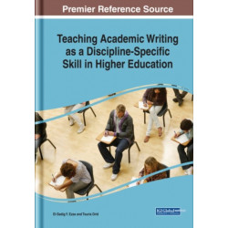 Teaching Academic Writing as a Discipline-Specific Skill in Higher Education