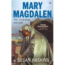 Mary Magdalen: Truth and Myth