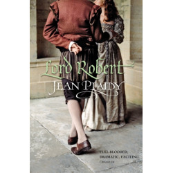 Lord Robert: (The Tudor Saga: 11): the passionate story of Elizabeth I's one great love affair magically brought to life by the Queen of British historical fiction