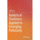 Analytical Chemistry Applied to Emerging Pollutants
