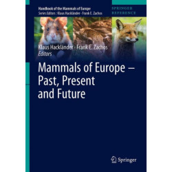 Mammals of Europe - Past, Present, and Future