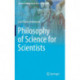 Philosophy of Science for Scientists
