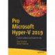 Pro Microsoft Hyper-V 2019: Practical Guidance and Hands-On Labs