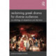 Reclaiming Greek Drama for Diverse Audiences: An Anthology of Adaptations and Interviews