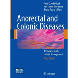 Anorectal and Colonic Diseases: A Practical Guide to their Management