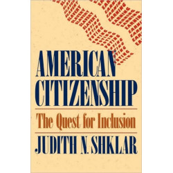 American Citizenship: The Quest for Inclusion