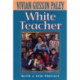 White Teacher: With a New Preface, Third Edition