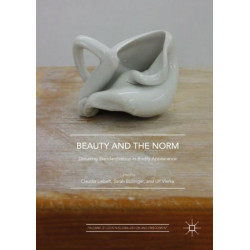 Beauty and the Norm: Debating Standardization in Bodily Appearance