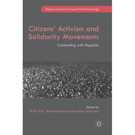 Citizens' Activism and Solidarity Movements: Contending with Populism