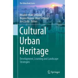 Cultural Urban Heritage: Development, Learning and Landscape Strategies