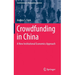 Crowdfunding in China: A New Institutional Economics Approach