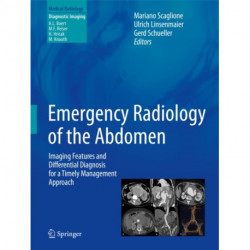 Emergency Radiology of the Abdomen: Imaging Features and Differential Diagnosis for a Timely Management Approach