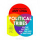 Political Tribes: Group Instinct and the Fate of Nations