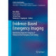 Evidence-Based Emergency Imaging: Optimizing Diagnostic Imaging of Patients in the Emergency Care Setting