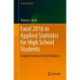Excel 2016 in Applied Statistics for High School Students: A Guide to Solving Practical Problems