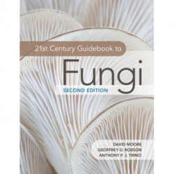 21st Century Guidebook to Fungi