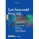 Giant Intracranial Aneurysms: A Case-Based Atlas of Imaging and Treatment