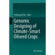 Genomic Designing of Climate-Smart Oilseed Crops