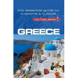 Greece - Culture Smart!: The Essential Guide to Customs & Culture