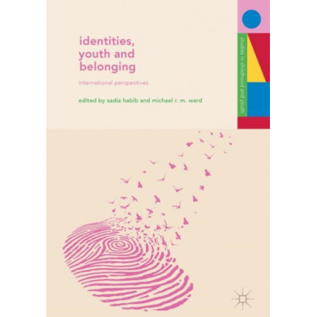 Identities, Youth and Belonging: International Perspectives