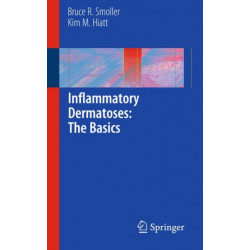 Inflammatory Dermatoses: The Basics