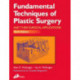 Fundamental Techniques of Plastic Surgery: And Their Surgical Applications