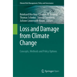 Loss and Damage from Climate Change: Concepts, Methods and Policy Options