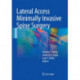Lateral Access Minimally Invasive Spine Surgery