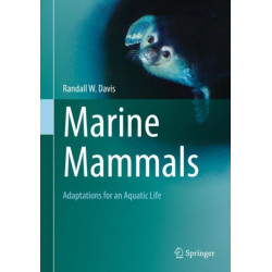 Marine Mammals: Adaptations for an Aquatic Life