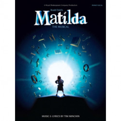 Roald Dahl's Matilda - The Musical: Roald Dahl's Matilda - The Musical