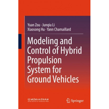 Modeling and Control of Hybrid Propulsion System for Ground Vehicles