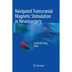Navigated Transcranial Magnetic Stimulation in Neurosurgery