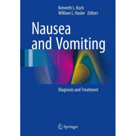 Nausea and Vomiting: Diagnosis and Treatment