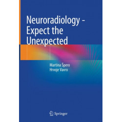 Neuroradiology - Expect the Unexpected